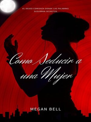 Como Seducir a una Mujer - ebook
